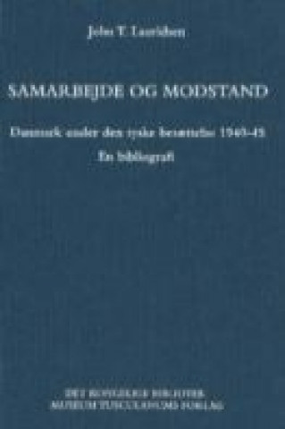 Knjiga Samarbejde og modstand John T. Lauridsen