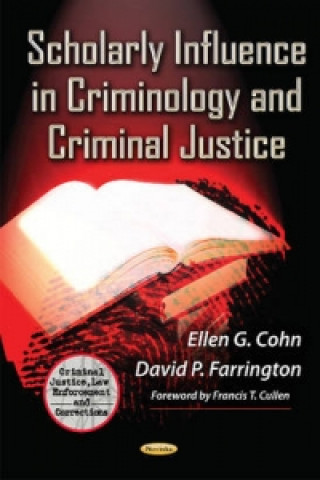 Kniha Scholarly Influence in Criminology & Criminal Justice 