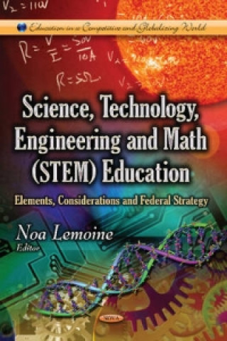 Könyv Science, Technology, Engineering & Math (STEM) Education Noa Lemoine