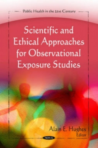 Kniha Scientific & Ethical Approaches for Observational Exposure Studies 