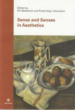 Könyv Sense & Senses in Aesthetics Per Backstrom