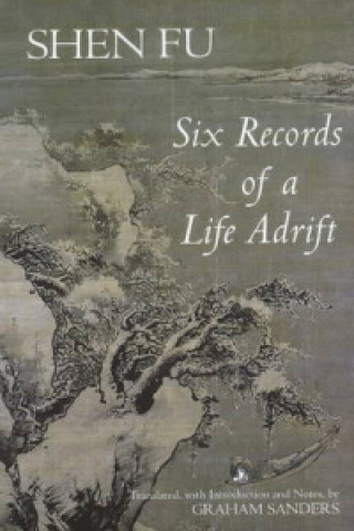 Buch Six Records of a Life Adrift Shen Fu