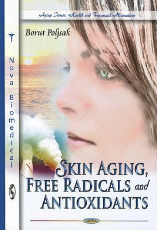 Kniha Skin Aging, Free Radicals & Antioxidants 