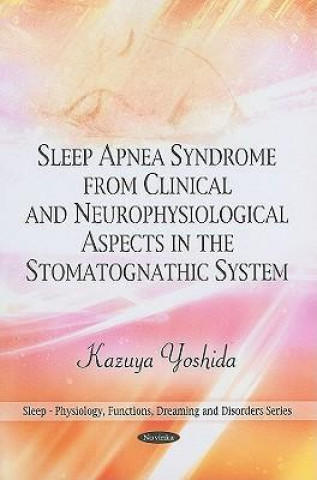 Book Sleep Apnea Syndrome in the Stomatognathic System Kazuya Yoshida