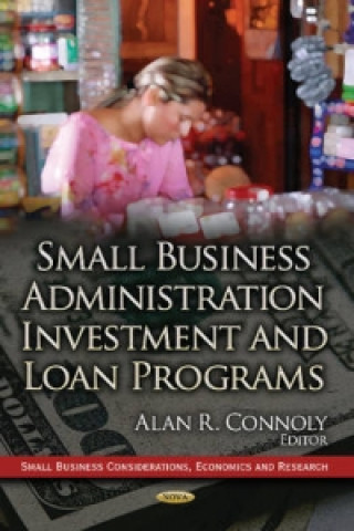 Kniha Small Business Administration Investment & Loan Programs 