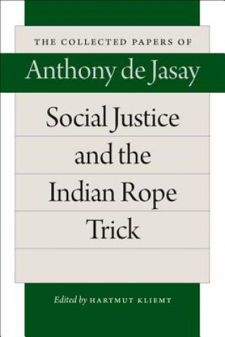 Carte Social Justice & the Indian Rope Trick JASAY   KILEMT