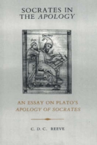 Kniha Socrates in the Apology C. D. C. Reeve