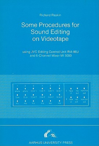 Könyv Some Procedures for Sound Editing on Videotape Richard Raskin