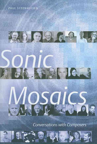 Kniha Sonic Mosaics Paul Steenhuisen
