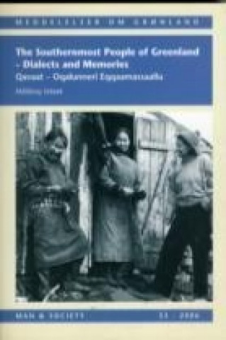 Kniha Southernmost People of Greenland -- Dialects & Memories Maliaraq Beboek