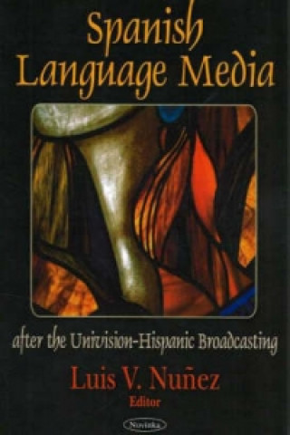 Carte Spanish Language Media after the Univision-Hispanic Broadcasting 