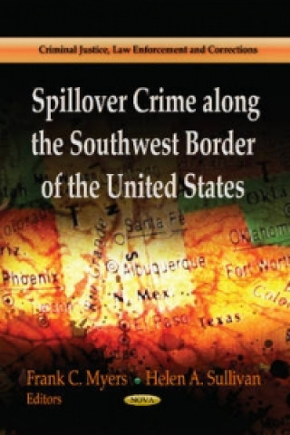 Книга Spillover Crime Along the Southwest Border of the United States 