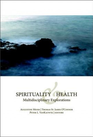 Kniha Spirituality and Health Augustine Meier