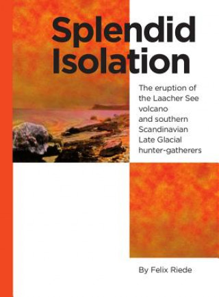 Book Splendid Isolation Felix Riede