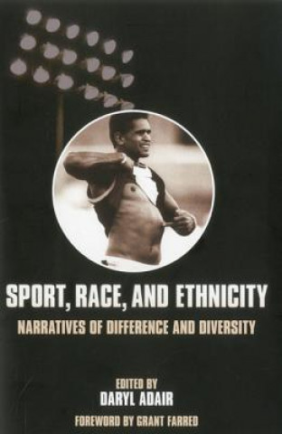 Kniha Sport, Race & Ethnicity Daryl Adair