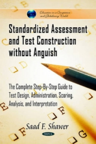 Carte Standardized Assessment & Test Construction without Anguish Saad F. Shawer