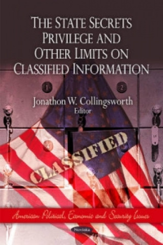 Carte State Secrets Privilege & Other Limits on Classified Information 
