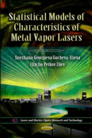 Könyv Statistical Models of Characteristics of Metal Vapor Lasers Iliycho Petkov Iliev