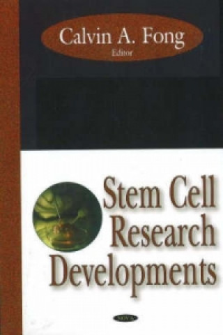 Knjiga Stem Cell Research Developments Calvin A Fong