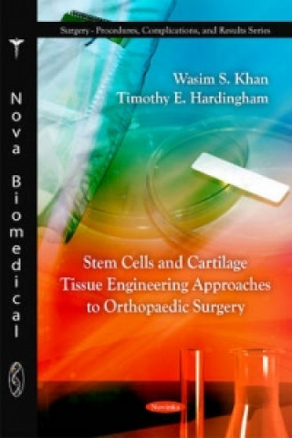 Könyv Stem Cells & Cartliage Tissue Engineering Approaches to Orthopaedic Surgery Timothy E. Hardingham