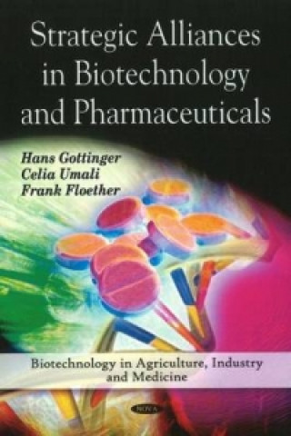 Knjiga Strategic Alliances in Biotechnology & Pharmaceuticals Frank Floether