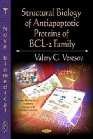 Carte Structural Biology of Antiapoptotic Proteins of BCL-2 Family Valery G. Veresov