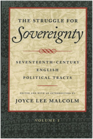 Kniha Struggle for Sovereignty, Volumes 1 & 2 Joyce Lee Malcolm