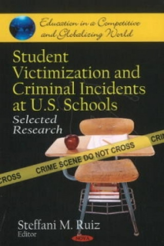 Livre Student Victimization & Criminal Incidents at U.S. Schools 