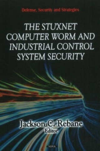 Könyv Stuxnet Computer Worm & Industrial Control System Security 