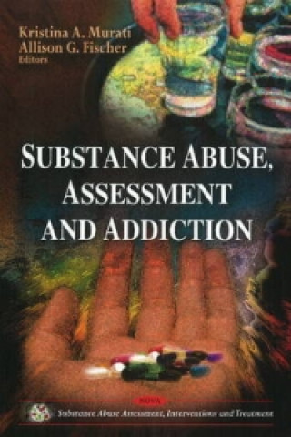 Kniha Substance Abuse, Assessment & Addiction 