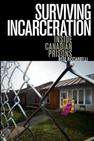 Kniha Surviving Incarceration Rose Ricciardelli