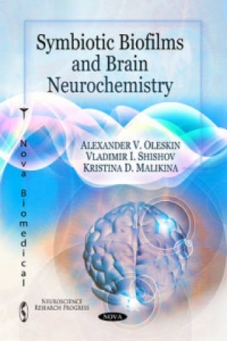 Buch Symbiotic Biofilms & Brain Neurochemistry Kristina D. Malikina