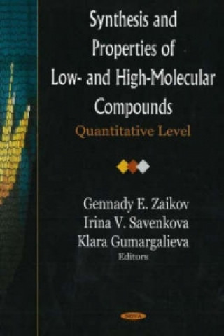 Könyv Synthesis & Properties of Low- & High-Molecular Compounds 