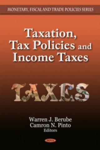 Könyv Taxation, Tax Policies & Income Taxes 