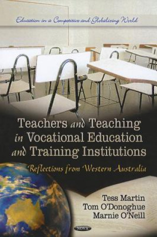 Könyv Teachers & Teaching in Vocational Education & Training Institutions 