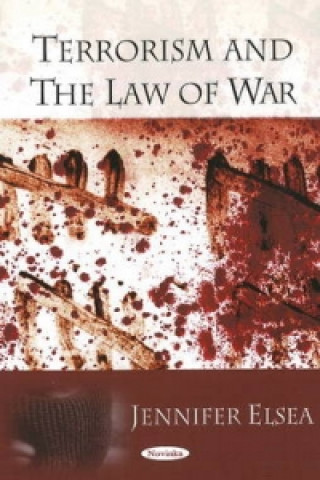 Carte Terrorism & the Law of War Jennifer Elsea