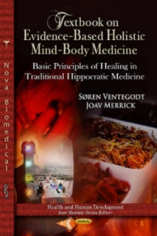 Livre Textbook on Evidence-Based Holistic Mind-Body Medicine Joav Merrick