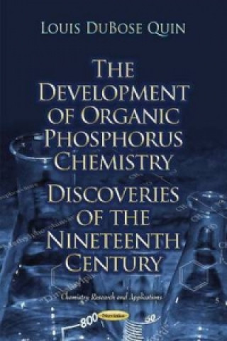 Könyv Development of Organic Phosphorus Chemistry Louis DuBose Quin