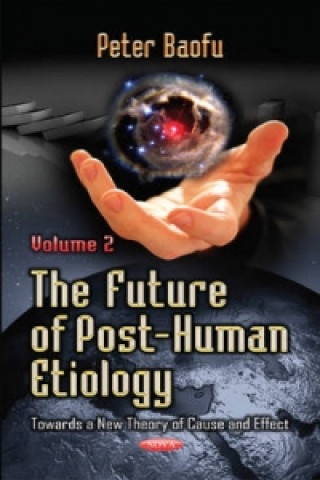 Könyv Future of Post-Human Etiology Baofu
