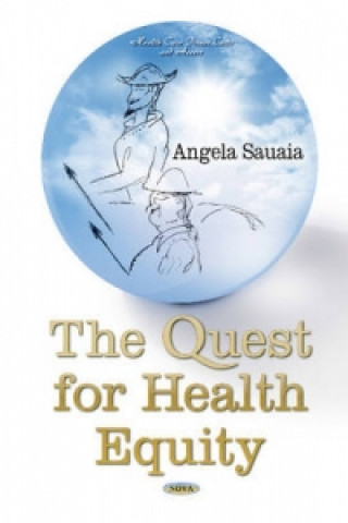 Könyv Quest for Health Equity Angela Sauaia