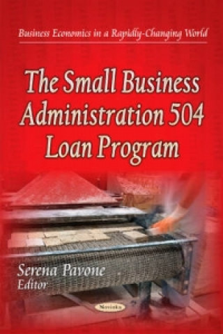 Knjiga Small Business Administration 504 Loan Program Serena Pavone