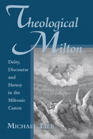 Könyv Theological Milton Michael Lieb