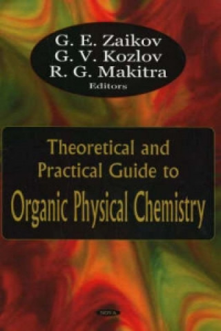 Carte Theoretical & Practical Guide to Organic Physical Chemistry 