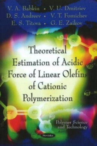 Carte Theoretical Estimation Of Acidic Force Of Linear Olefins Of Cationic Polymerization Gennady Zaikov