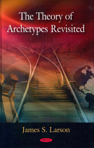 Carte Theory of Archetypes Revisited James S. Larson