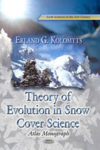 Könyv Theory of Evolution in Snow Structure Studies E. G. Kolomyts