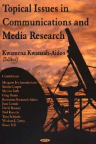 Kniha Topical Issues in Communications & Media Research 