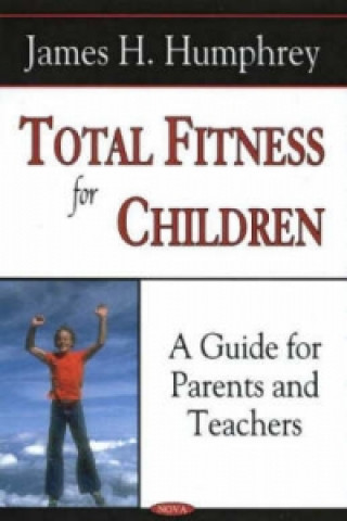 Kniha Total Fitness for Children James H. Humphrey