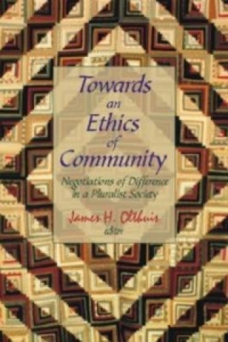 Knjiga Towards an Ethics of Community 