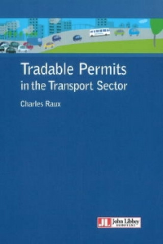 Kniha Tradable Permits in the Transport Sector Raux